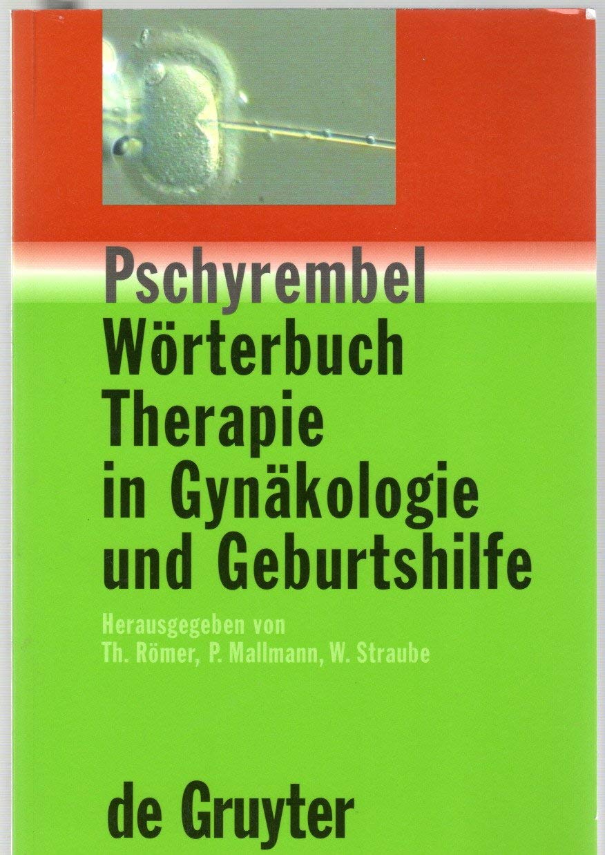 Pschyrembel Wörterbuch Therapie in Gynäkologie und Geburtshilfe Medicine