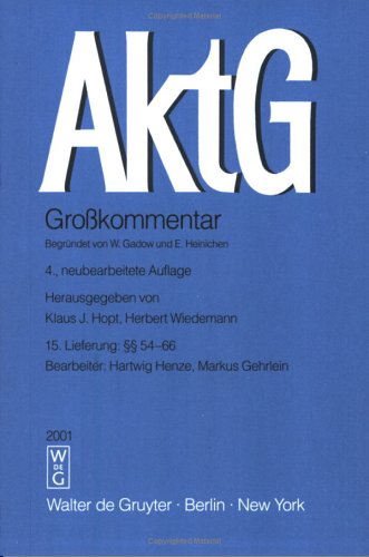 Aktiengesetz. Grosskommentar. Pflichtfortsetzung / §§ 54-66 (Grosskommentare der Praxis) Law