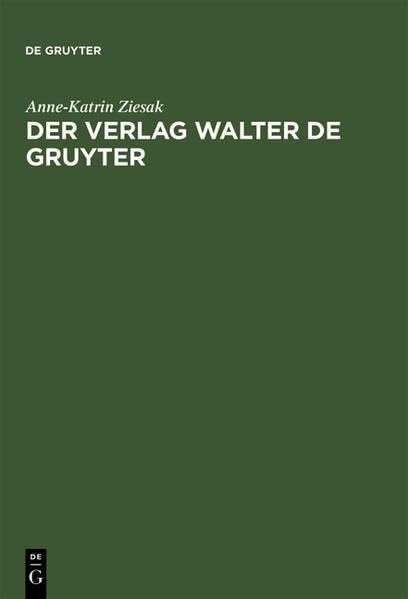 Der Verlag Walter de Gruyter: 1749-1999 Film, Art & Culture