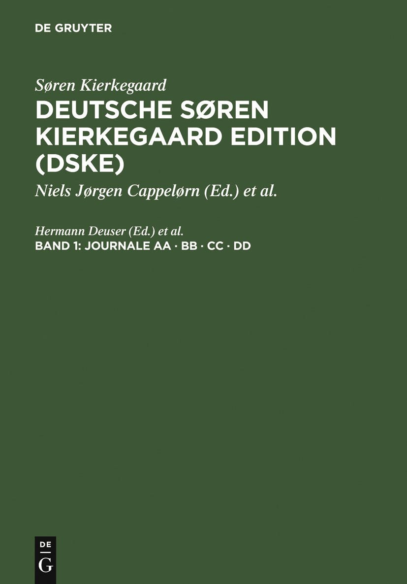 Deutsche Soren Kierkegaard Edition: Journale und Aufzeichnungen Jounale AA, BB, CC, DD (1) book