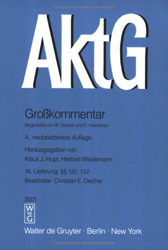 Aktiengesetz. Grosskommentar. Pflichtfortsetzung / §§ 131, 132 Law