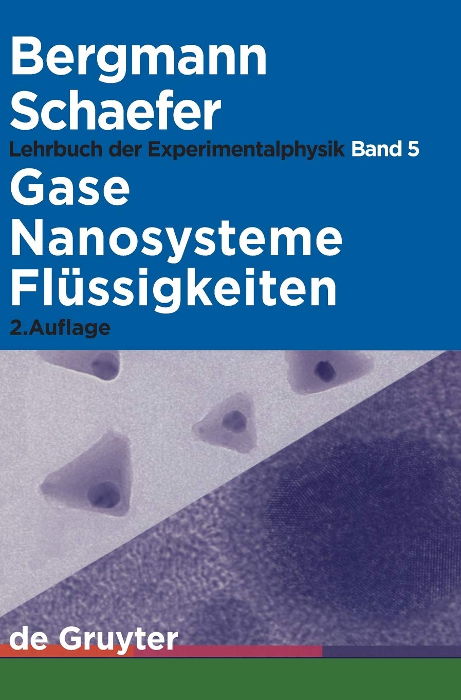 Gase, Nanosysteme, Flüssigkeiten (Lehrbuch der Experimentalphysik, Band 5) Business & Technology