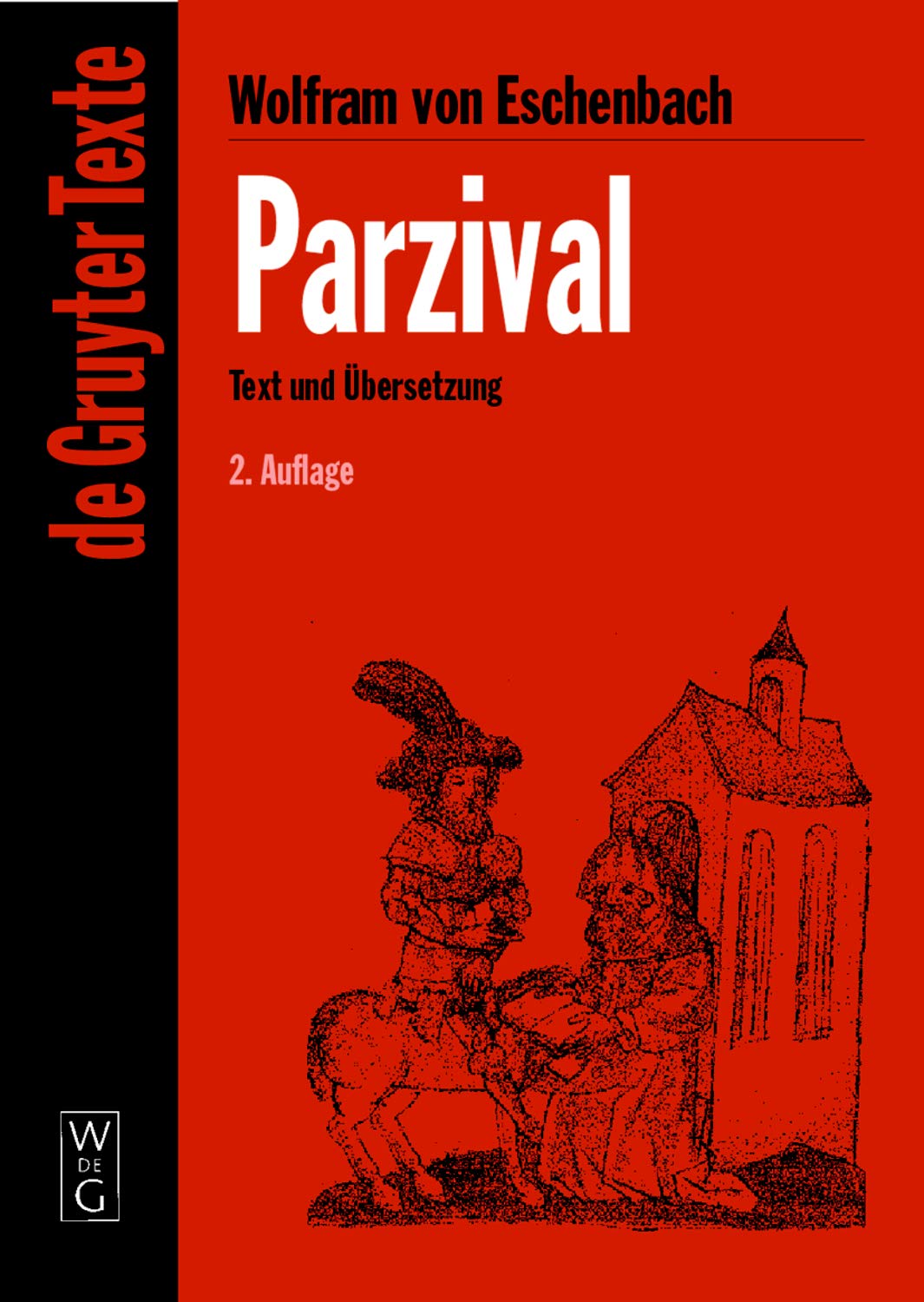 Parzival: Studienausgabe. Mittelhochdeutscher Text nach der sechsten Ausgabe von Karl Lachmann. Mit Einführung zum Text der Lachmannschen Ausgabe und ... Parzival-Interpretation (De Gruyter Texte) Poetry