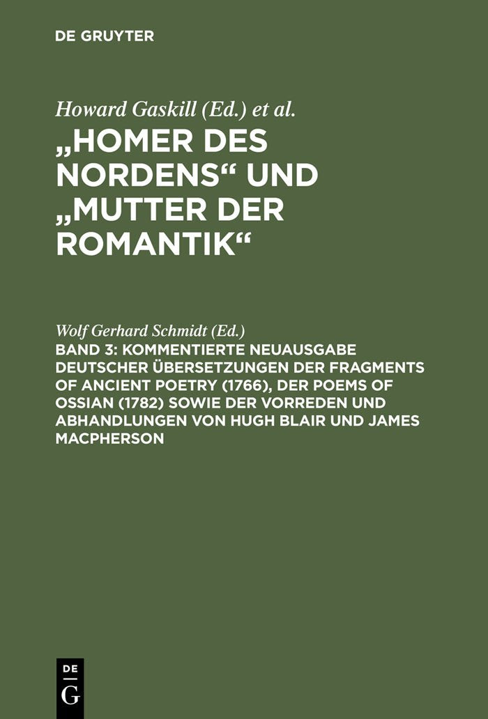 Homer des Nordens und Mutter der Romantik Band 3: James Macphersons 'Ossian' und seine Rezeption in der deutschsprachigen Literatur Contemporary literature