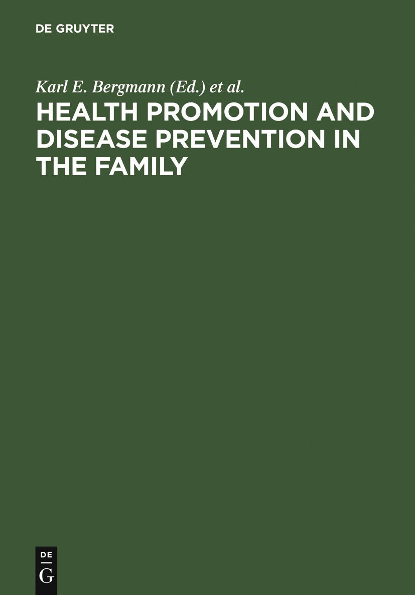 Health Promotion and Disease Prevention in the Family: Communicating Knowledge, Competence, and Health Behaviour Medicine