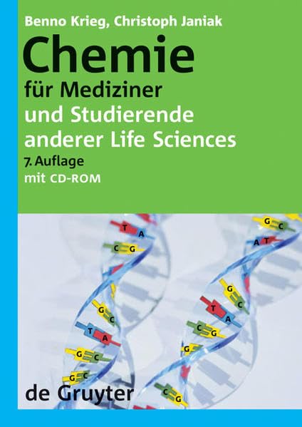 Chemie für Mediziner: und Studierende anderer Life Sciences (De Gruyter Lehrbuch) Medicine