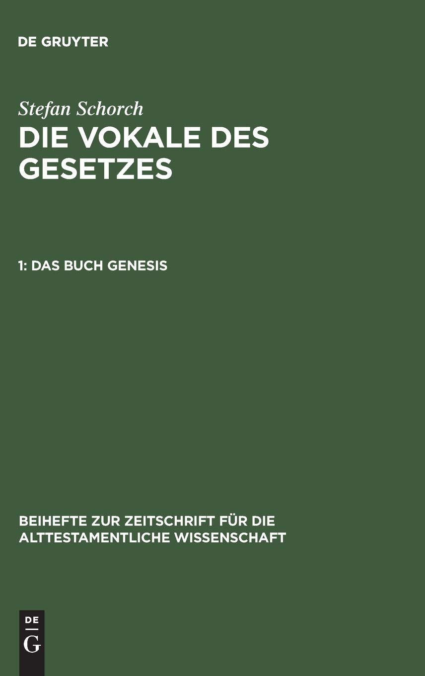 Das Buch Genesis: Habilitationsschrift (Beihefte zur Zeitschrift für die alttestamentliche Wissenschaft, 339, Band 1) Religion & Esotericism
