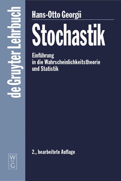 Stochastik: Einführung in die Wahrscheinlichkeitstheorie und Statistik (de Gruyter Lehrbuch) Mathematics