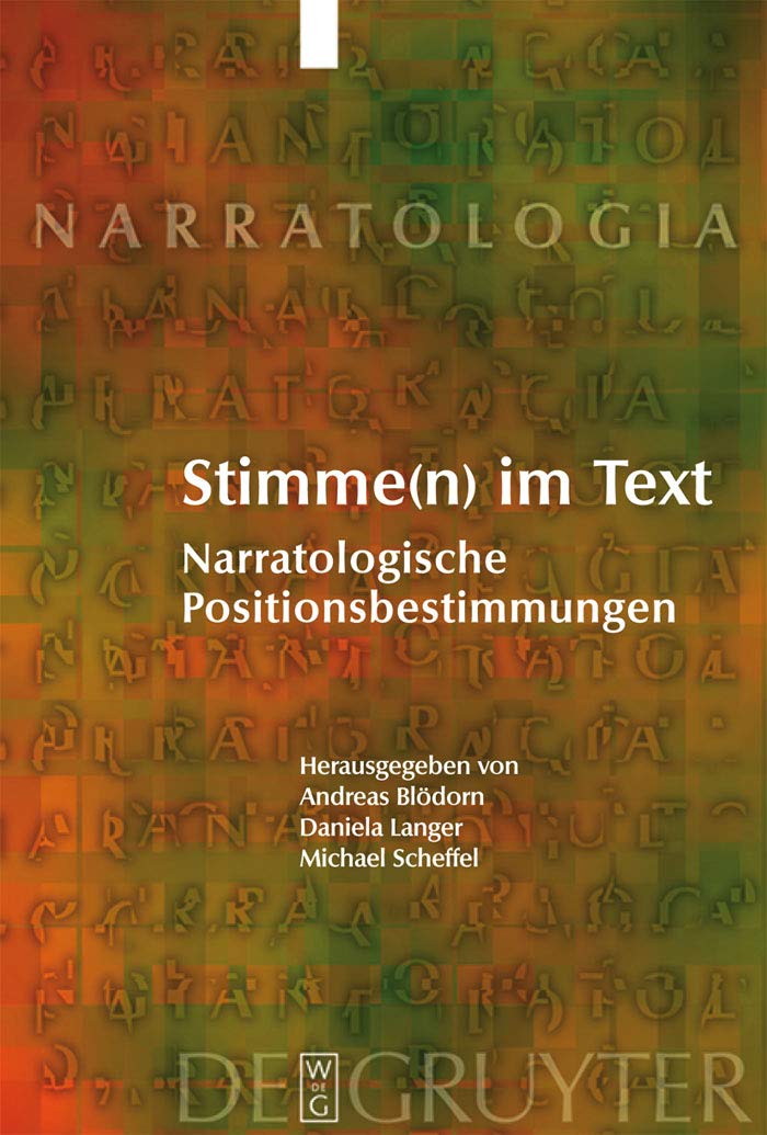 Stimme(n) im Text: Narratologische Positionsbestimmungen (Narratologia, 10) Social Sciences