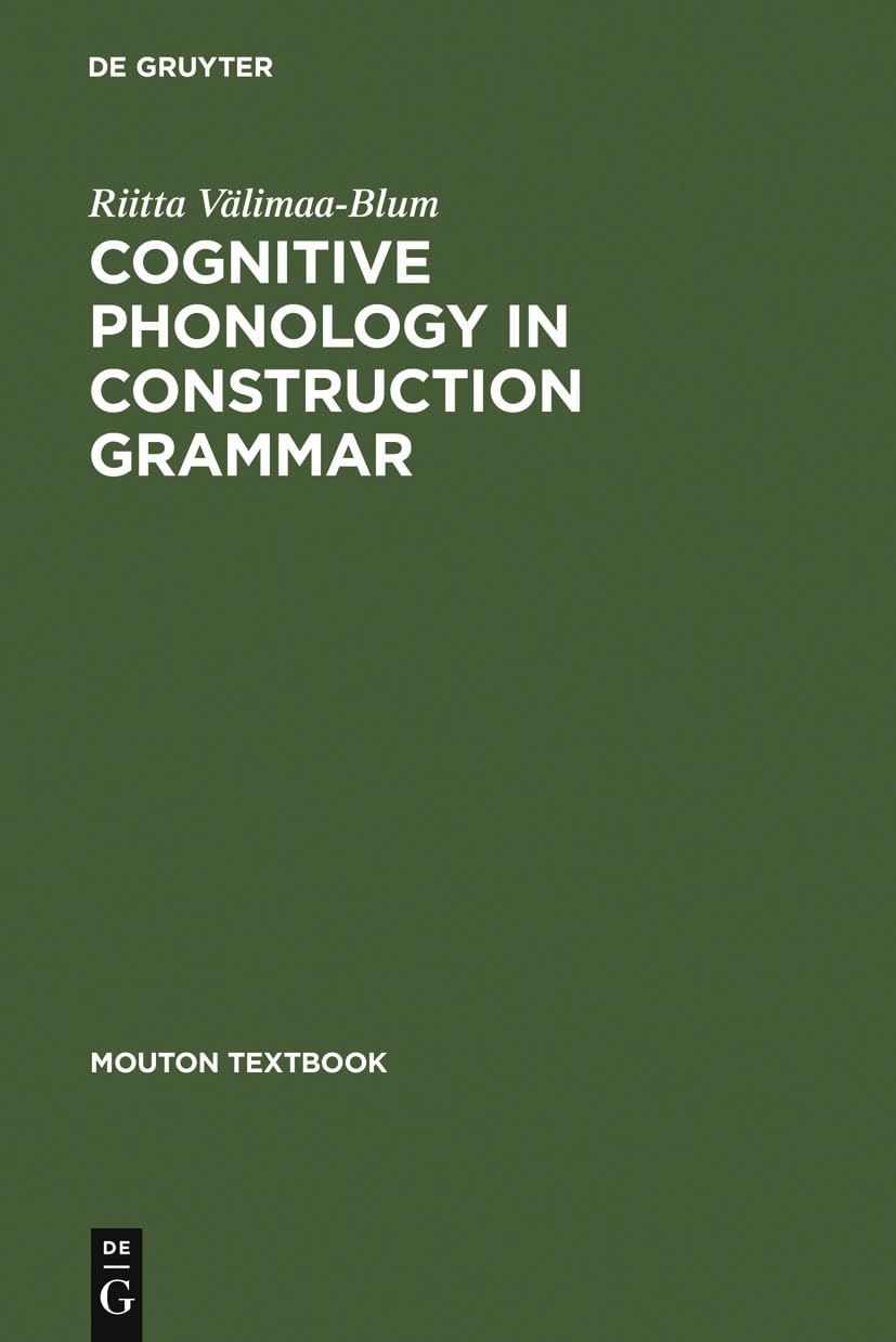 Cognitive Phonology in Construction Grammar: Analytic Tools For Students Of English (Mouton Textbook) Social Sciences