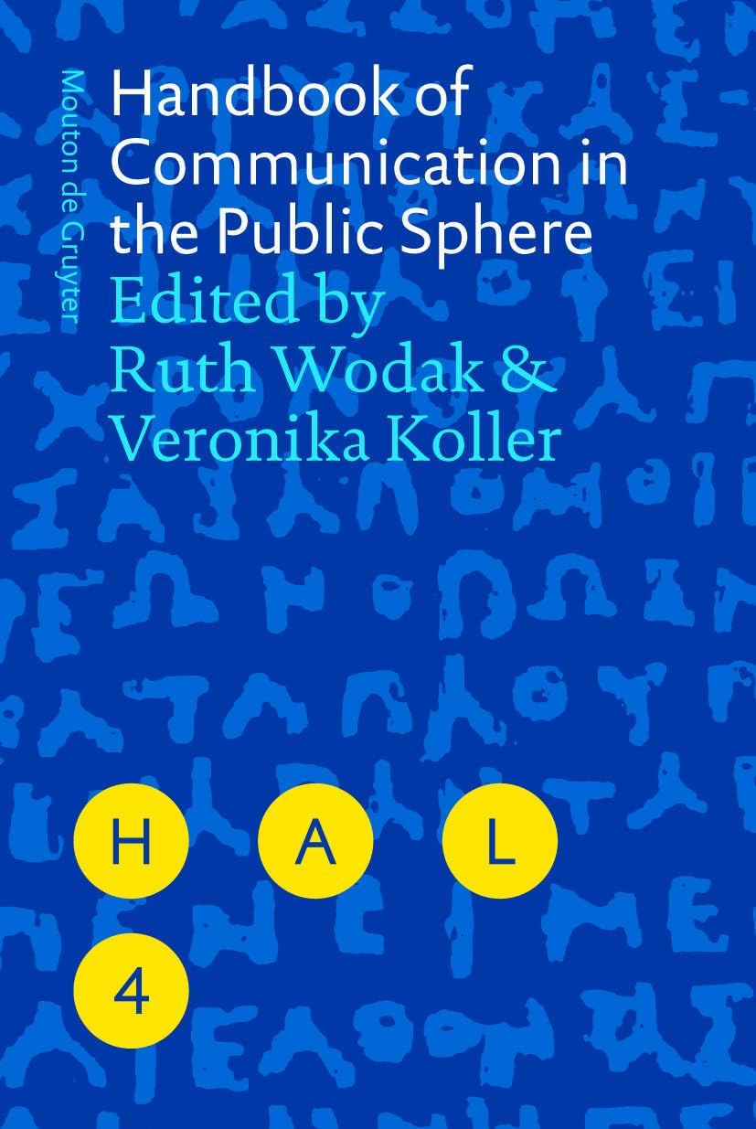 Handbook of Communication in the Public Sphere (Handbooks of Applied Linguistics , 4) Media & Communication