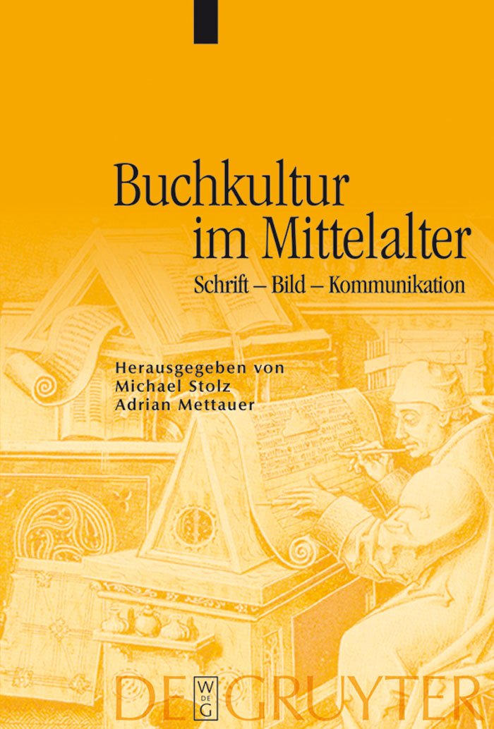 Buchkultur Im Mittelalter: Schrift, Bild, Kommunikation book
