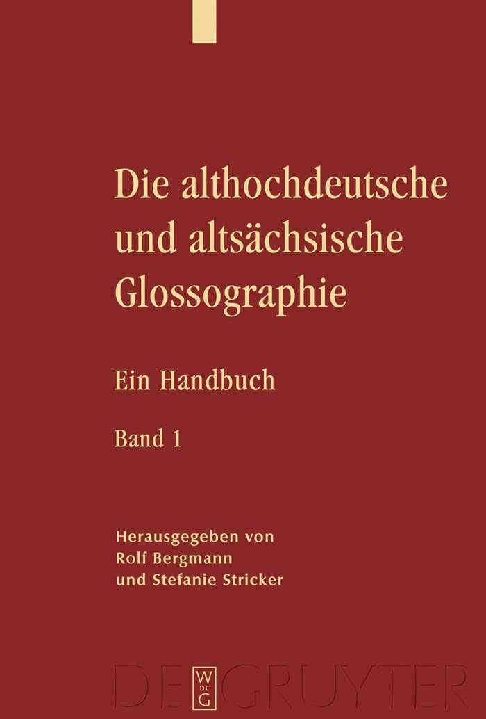 Die althochdeutsche und altsächsische Glossographie: Ein Handbuch Social Sciences
