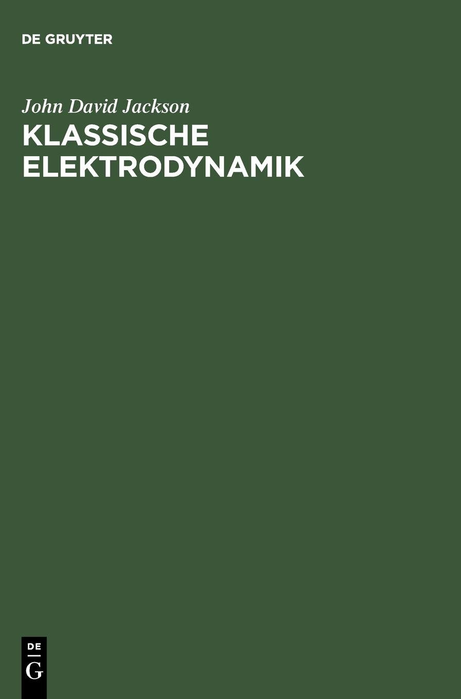 Klassische Elektrodynamik Natural Sciences