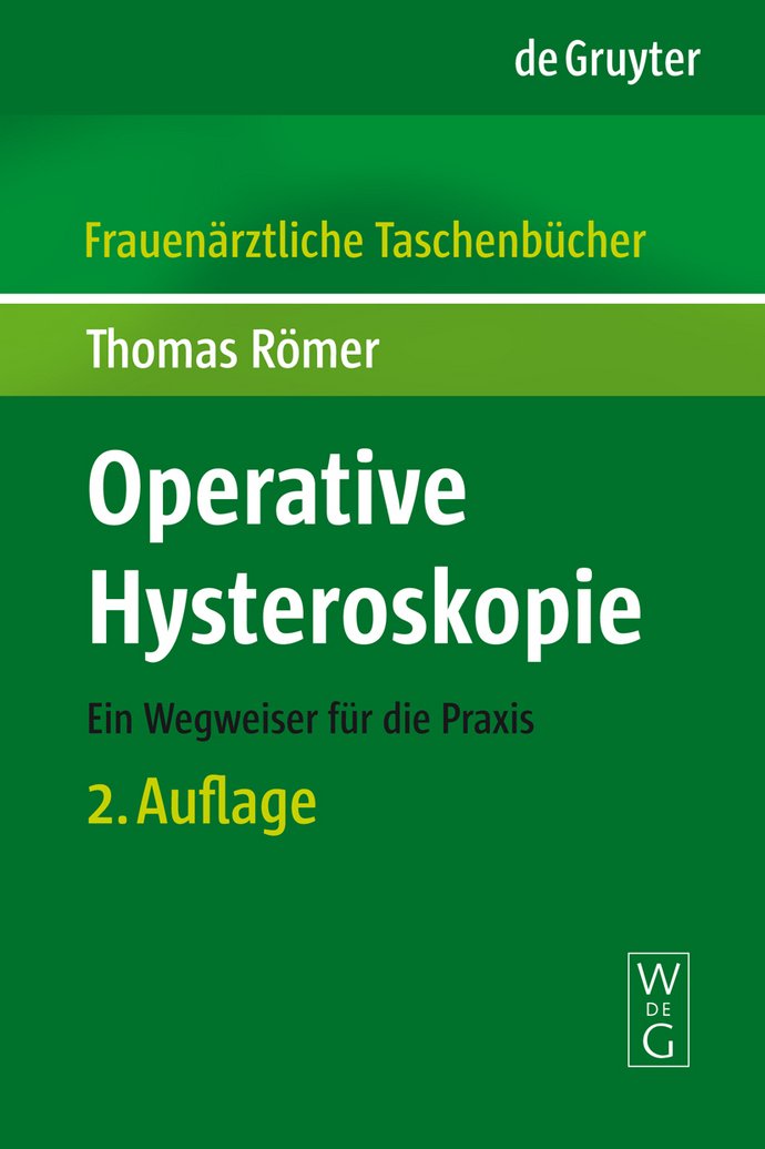 Operative Hysteroskopie: Ein Wegweiser Fur Die Praxis book