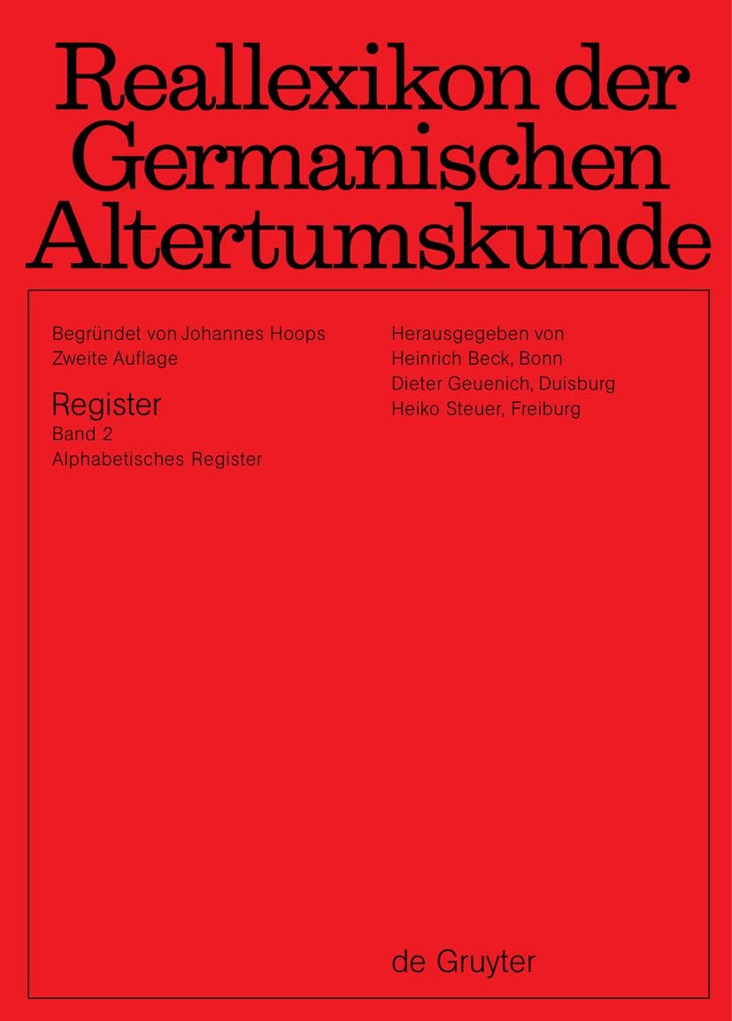Band 1: Autoren, Stichwörter, Fachregister, Abkürzungsverzeichnis. Band 2: Alphabetisches Register (Reallexikon der Germanischen Altertumskunde) Contemporary literature Books