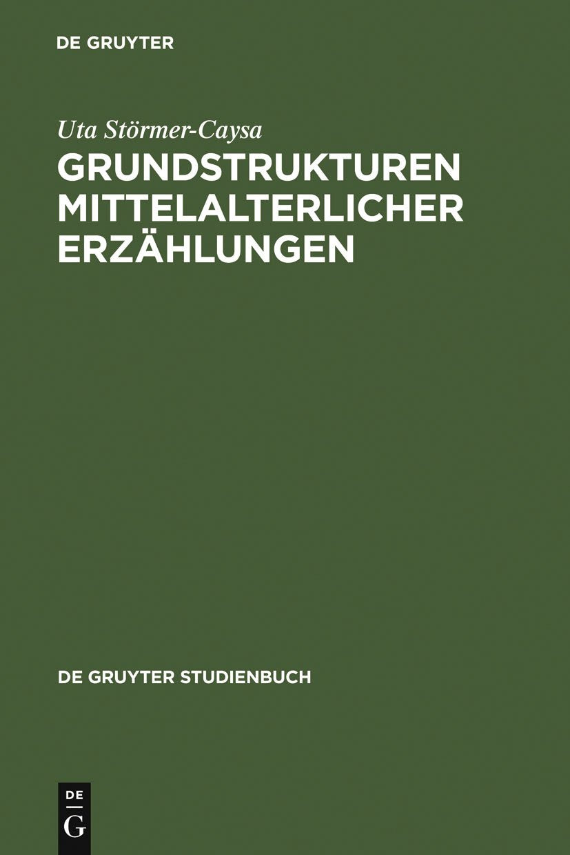 Grundstrukturen mittelalterlicher Erzählungen book