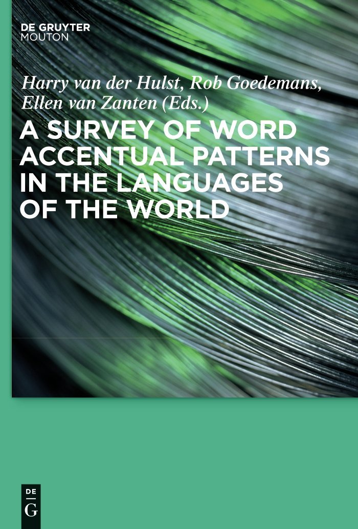 A Survey Of Word Accentual Patterns In The Languages Of The World book