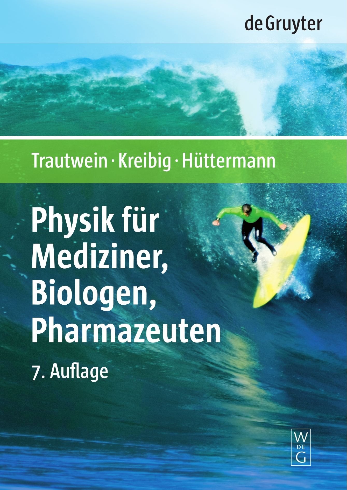 Physik für Mediziner, Biologen, Pharmazeuten (De Gruyter Lehrbuch) Medicine