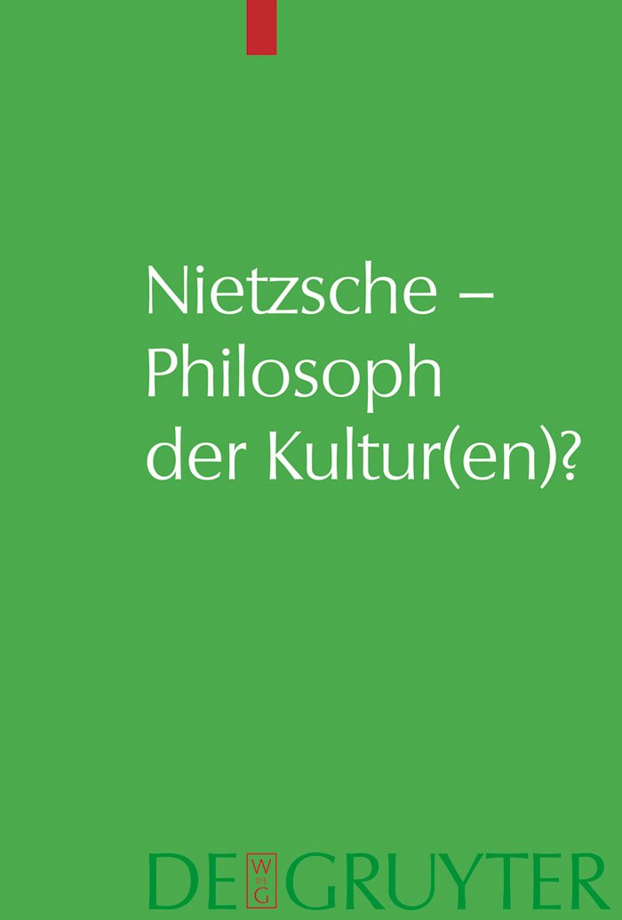 Nietzsche – Philosoph der Kultur(en)? Philosophy