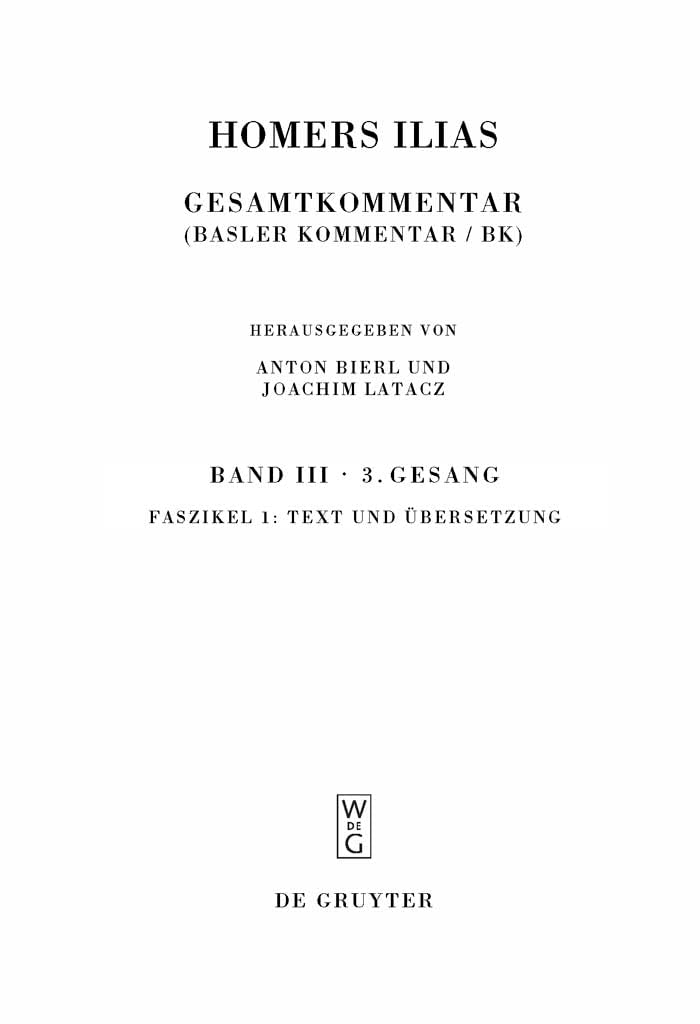 Text und Übersetzung: Gesamtkommentar (Basler Kommentar /BK): Dritter Gesang: Text Und Ubersetzung (Sammlung wissenschaftlicher Commentare (SWC), Band 3) Poetry