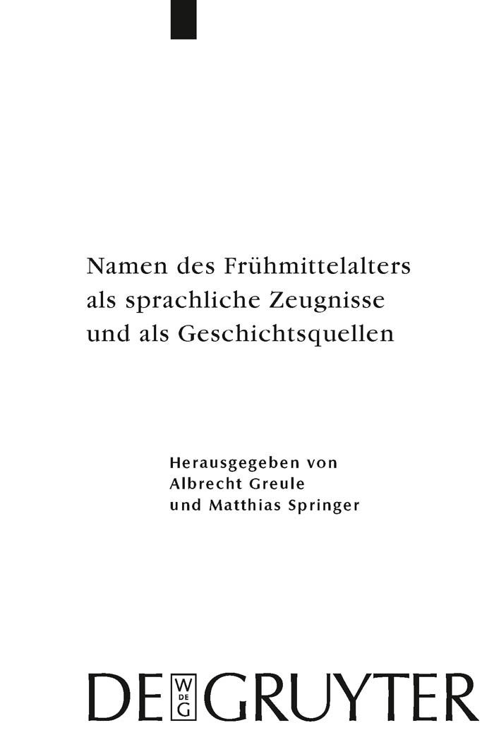 Namen des Frühmittelalters als sprachliche Zeugnisse und als Geschichtsquellen (Ergänzungsbände zum Reallexikon der Germanischen Altertumskunde, 66, Band 66) Law