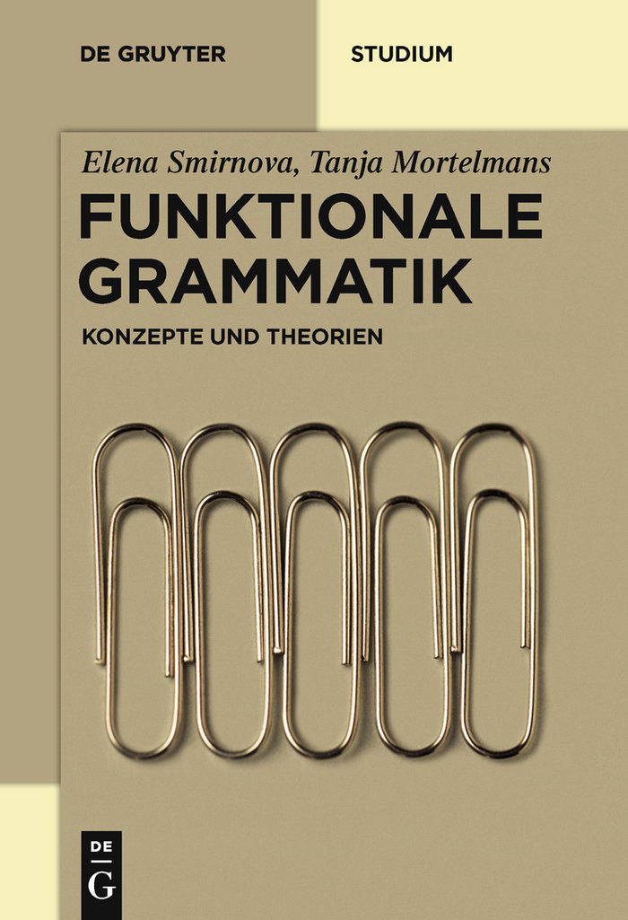 Funktionale Grammatik: Konzepte Und Theorien (De Gruyter Studienbuch) Social Sciences