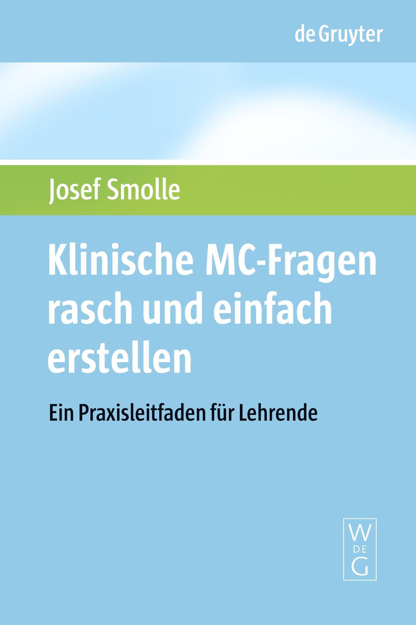 Klinische MC-Fragen rasch und einfach erstellen Medicine