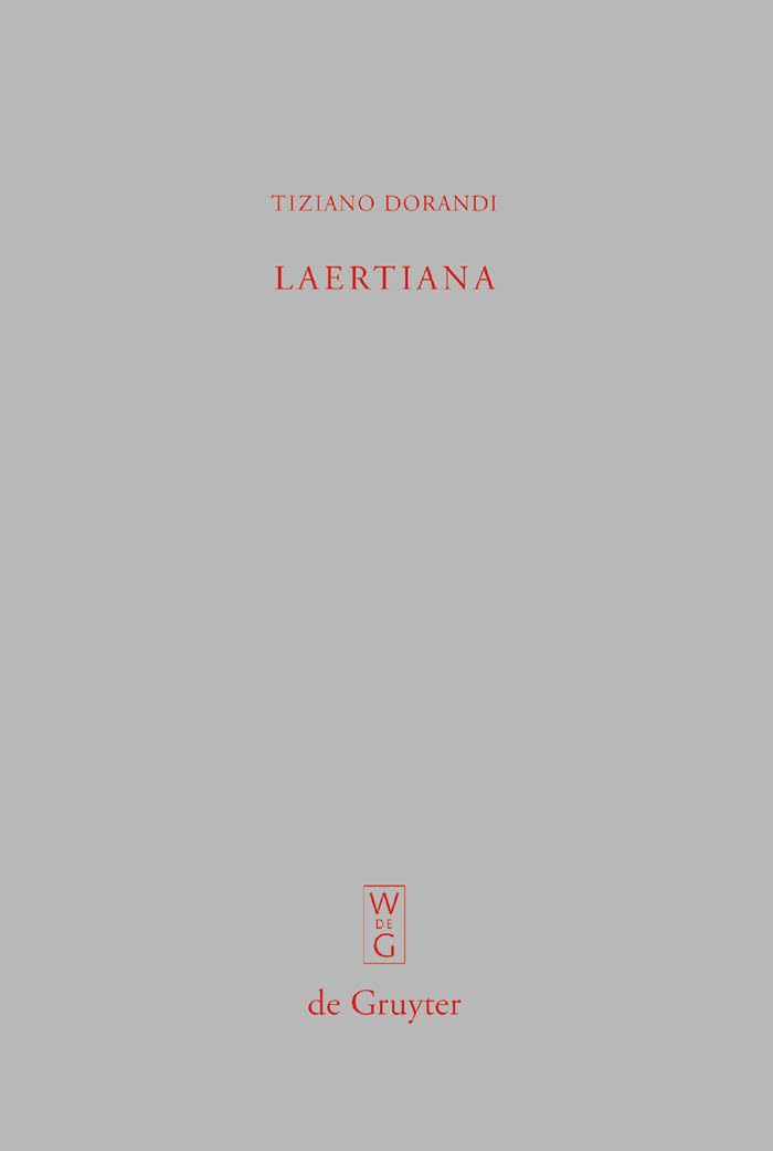 Laertiana: Capitoli Sulla Tradizione manoscritta e sulla storia del testo delle Vite dei filosofi di Diogene Laerzio book