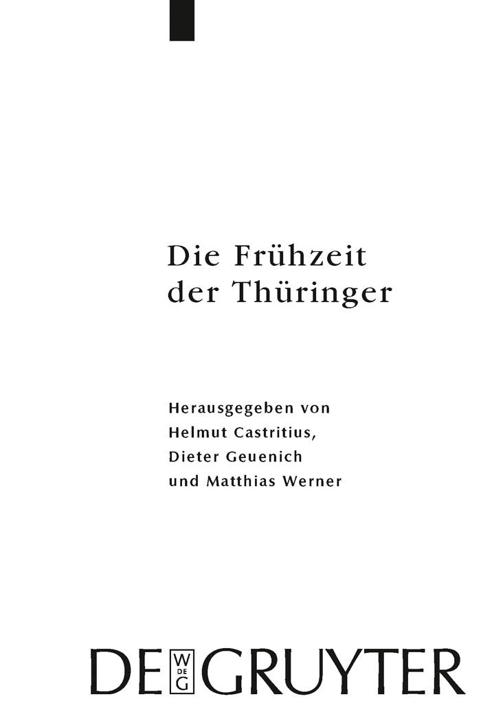 Die Frühzeit der Thüringer: Archäologie, Sprache, Geschichte (Ergänzungsbände zum Reallexikon der Germanischen Altertumskunde, 63, Band 63) Social Sciences