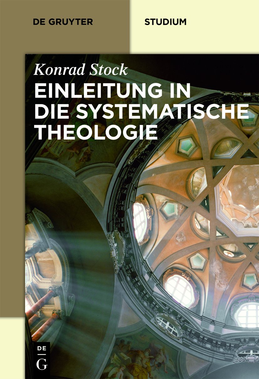 Einleitung in die Systematische Theologie Philosophy