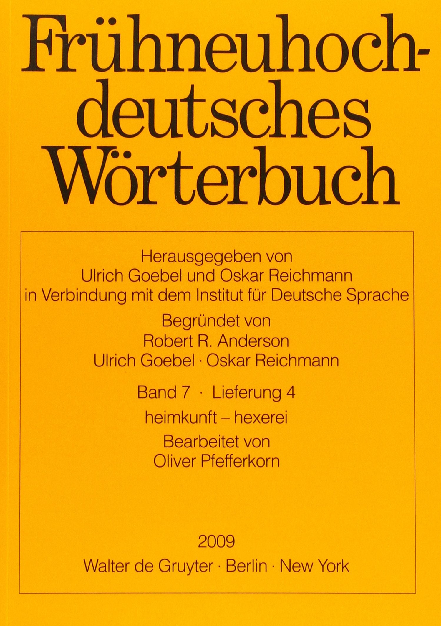 Frühneuhochdeutsches Wörterbuch / heimkunft – hexerei Social Sciences