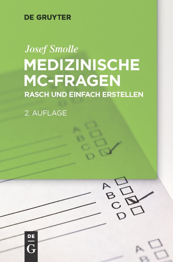 Medizinische MC-Fragen: Ein Praxisleitfaden für Lehrende (De Gruyter Studium) Medicine