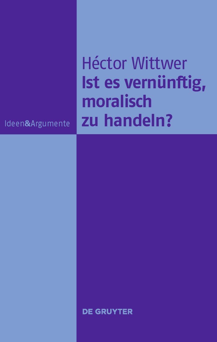 Ist es vernünftig, moralisch zu handeln? (Ideen & Argumente) Philosophy