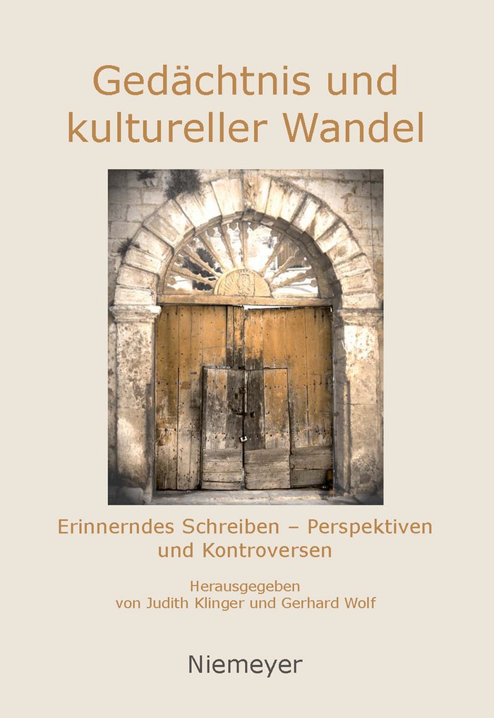 Gedächtnis und kultureller Wandel: Erinnerndes Schreiben - Perspektiven und Kontroversen Contemporary literature