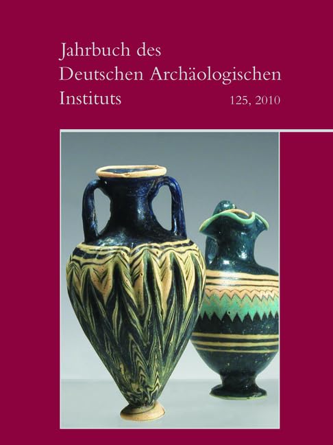 2010 (Jahrbuch des Deutschen Archäologischen Instituts, Band 125) Social Sciences