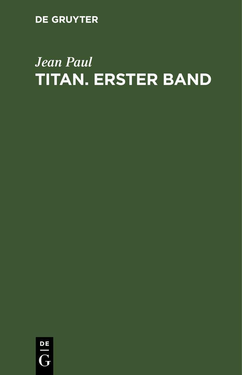 Jean Paul: Titan. Band 1: (Zweite Ausgabe) Law