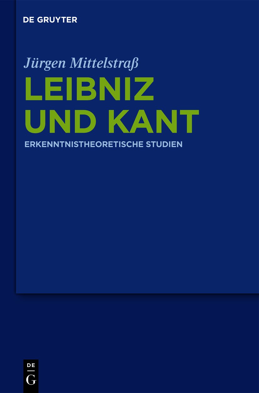 Leibniz und Kant: Erkenntnistheoretische Studien Philosophy
