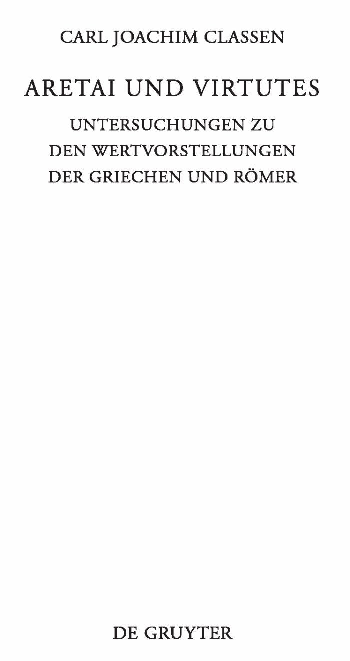 Aretai und Virtutes: Untersuchungen zu den Wertvorstellungen der Griechen und Römer (Beiträge zur Altertumskunde, 283, Band 283) Philosophy