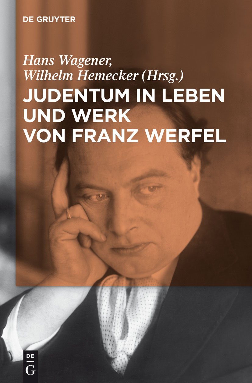 Judentum in Leben und Werk von Franz Werfel Contemporary literature