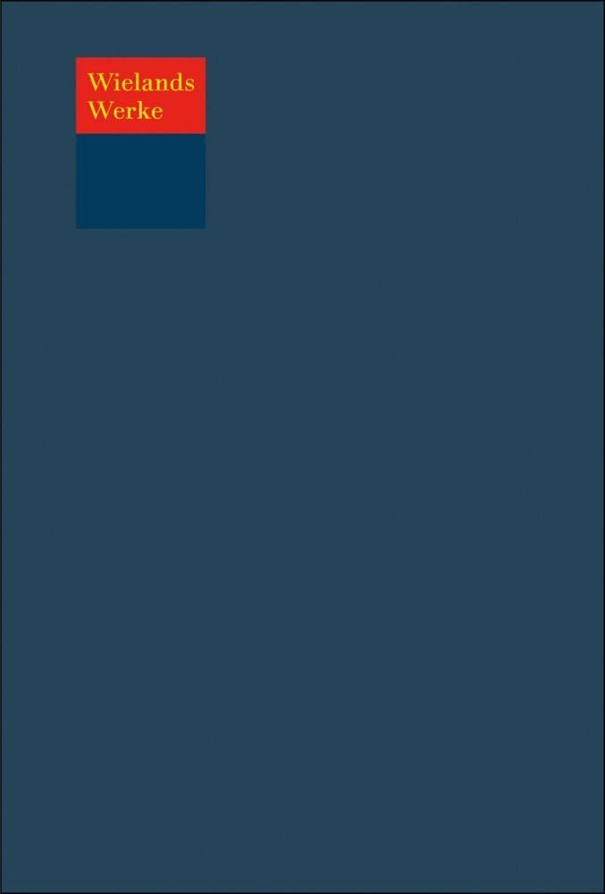 Text: Liebe um Liebe / Bonifaz Schleicher / Geron, der Adelich / Das Sommer-Mährchen / Gedanken über die Ideale der Alten / Über das göttliche Recht ... (Christoph Martin Wieland: Werke) Contemporary literature Books