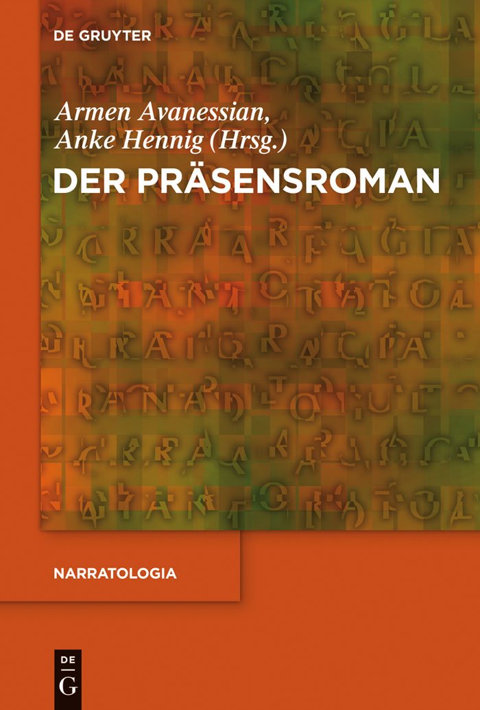 Der Präsensroman (Narratologia, 36, Band 36) Contemporary literature