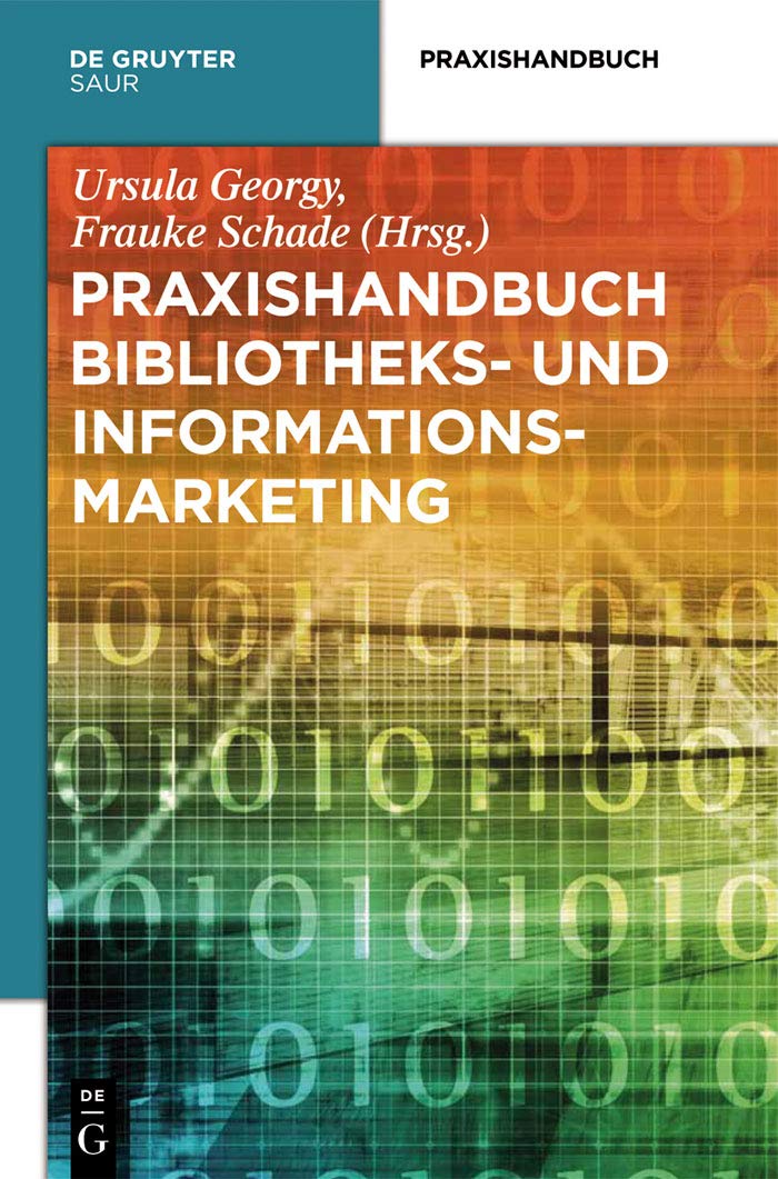 Praxishandbuch Bibliotheks- und Informationsmarketing Law