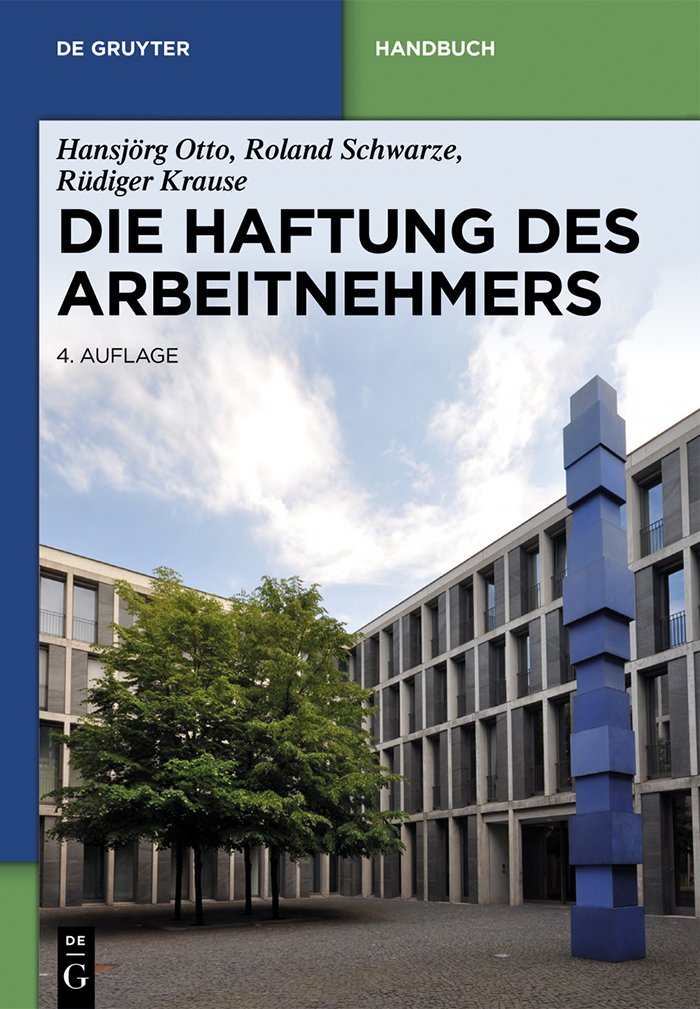 Die Haftung des Arbeitnehmers (De Gruyter Handbuch) Law
