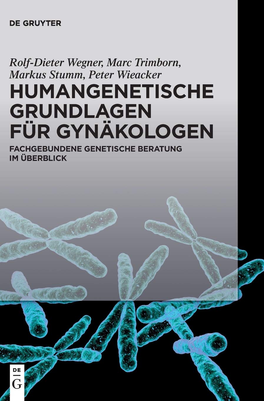 Humangenetische Grundlagen für Gynäkologen Medicine