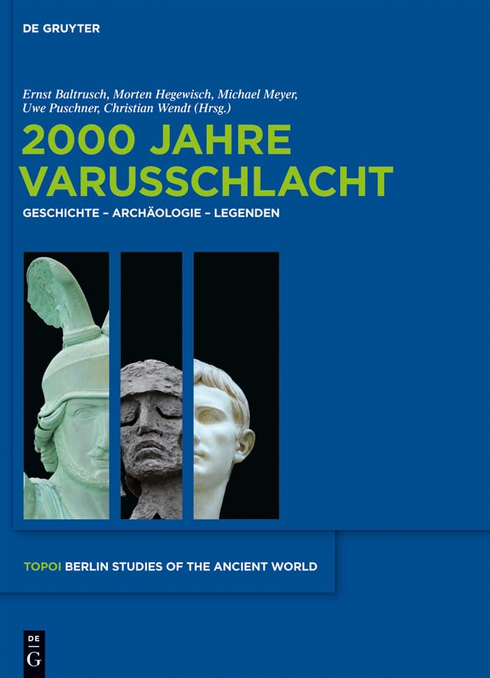 2000 Jahre Varusschlacht: Geschichte - Archaologie - Legenden book