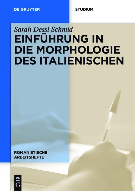 Einführung in die Morphologie des Italienischen (Romanistische Arbeitshefte, 61, Band 61) Social Sciences