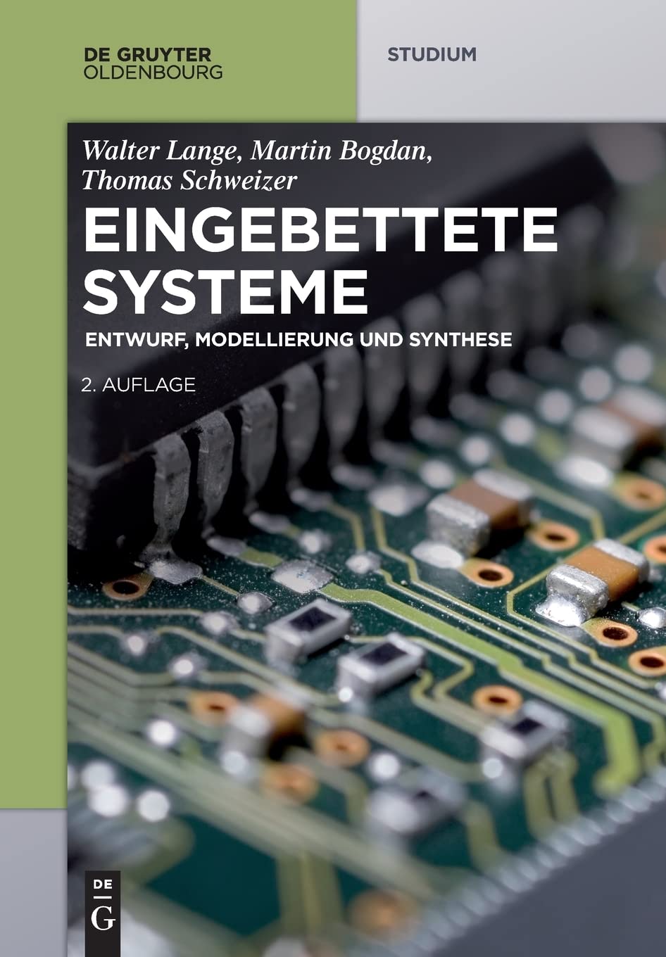 Eingebettete Systeme: Entwurf, Modellierung und Synthese (De Gruyter Studium) Computer Science