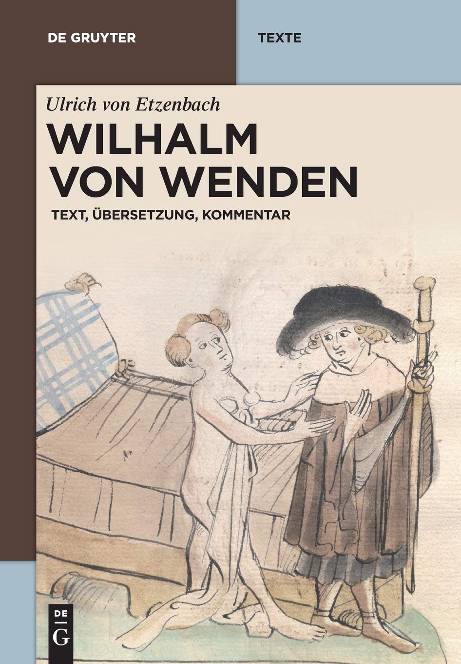 Wilhalm von Wenden: Text, Übersetzung, Kommentar (De Gruyter Texte) Poetry