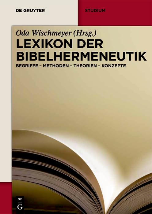 Lexikon der Bibelhermeneutik: Begriffe - Methoden - Theorien - Konzepte (De Gruyter Studium) Contemporary literature